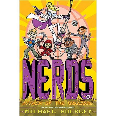 Attack of the Bullies (Nerds Book Five) - by  Michael Buckley (Paperback)