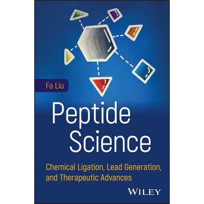 Peptide Science - by  Fa Liu (Hardcover)