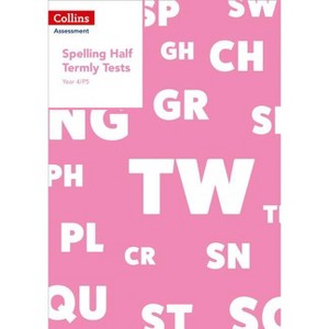 Year 4/P5 Spelling Half Termly Tests - (Collins Assessment) by  Clare Dowdall (Paperback) - 1 of 1
