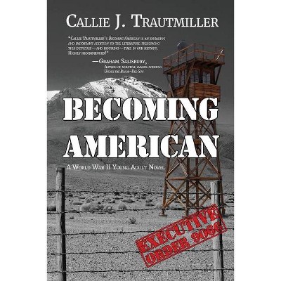 Becoming American - by  Callie J Trautmiller (Paperback)