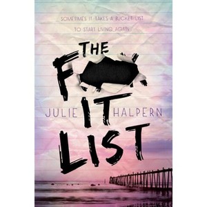 The F- It List - by  Julie Halpern (Paperback) - 1 of 1