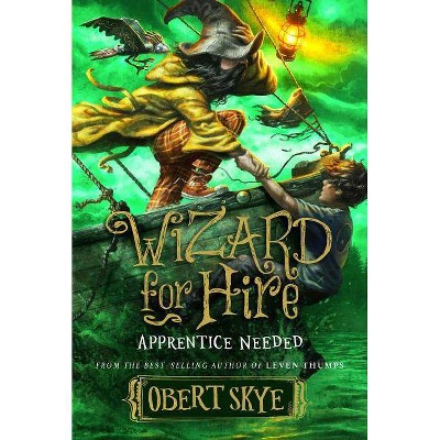 Apprentice Needed, 2 - (Wizard for Hire) by  Obert Skye (Hardcover)