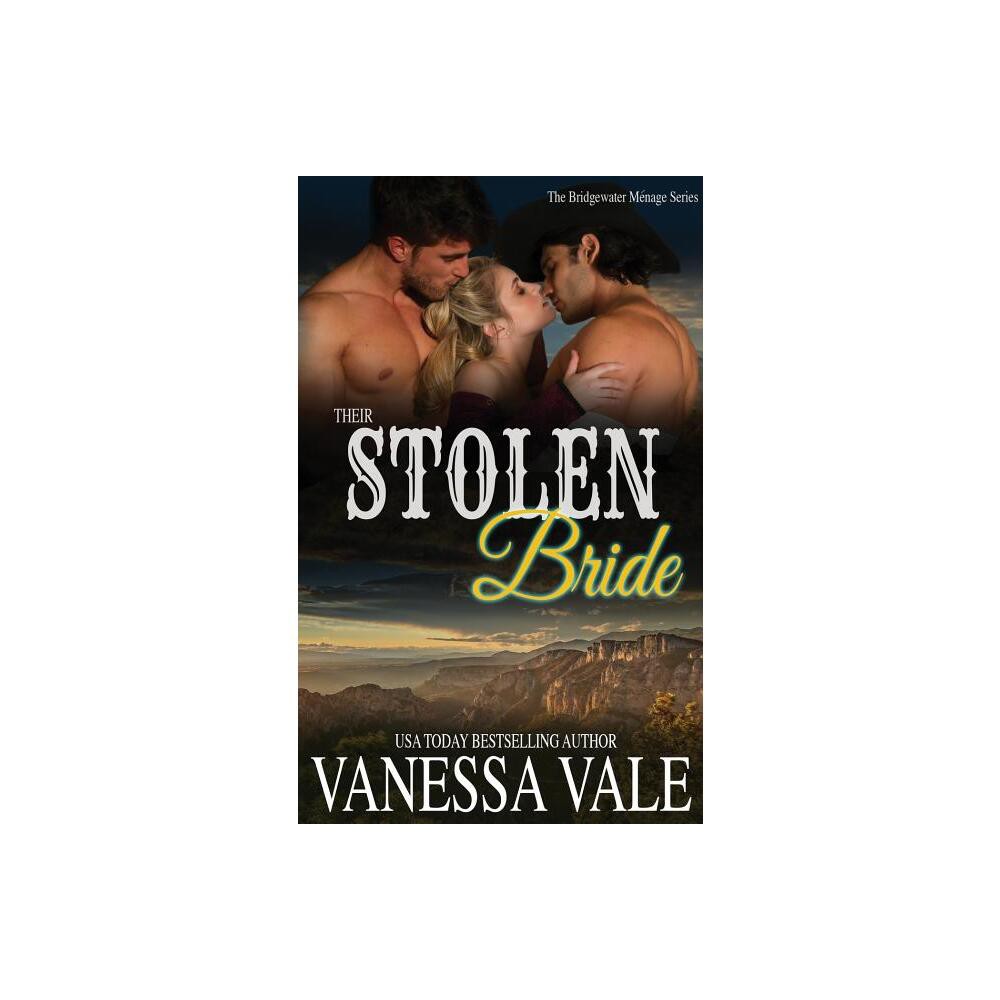 Their Stolen Bride - (Bridgewater) by Vanessa Vale (Paperback)