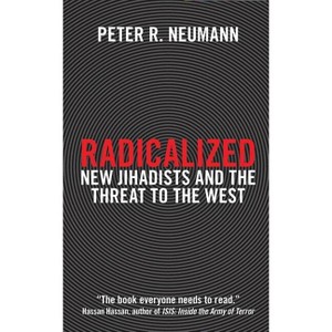 Radicalized - by  Peter R Neumann (Paperback) - 1 of 1