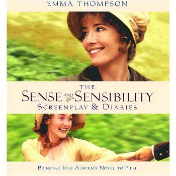 Sense and Sensibility - (Shooting Script) by  Emma Thompson (Paperback)