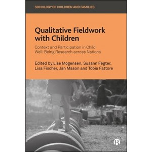 Qualitative Fieldwork with Children - (Sociology of Children and Families) (Hardcover) - 1 of 1