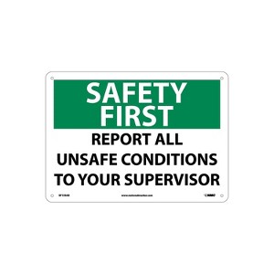 National Marker Safety First Report All Unsafe Conditions 10X14 .040 Aluminum Notice Sign SF133AB - 1 of 1