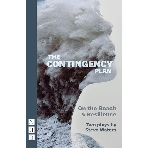 The Contingency Plan (2022 Edition) - By Steve Waters (paperback