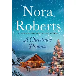 A Christmas Promise - by  Nora Roberts (Paperback)