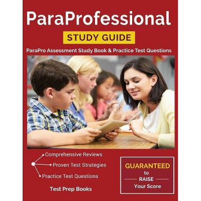 ParaProfessional Study Guide - by  Test Prep Books (Paperback)