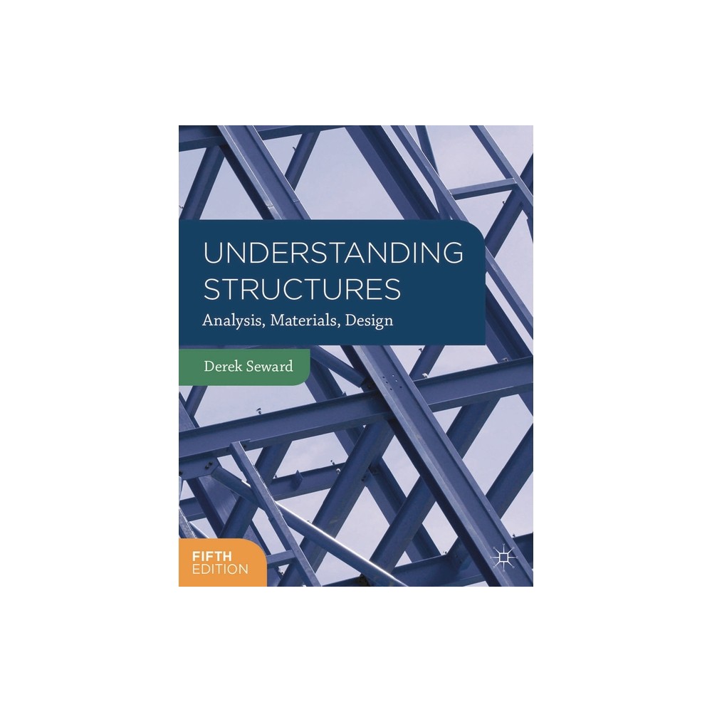 Understanding Structures - 5th Edition by Derek Seward (Paperback)