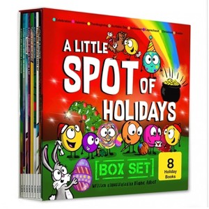 A Little Spot of Holidays Book Box Set (Books 41-48: Christmas, Halloween, Thanksgiving, Valentine's Day, Easter, St. Patty's Day, Scribble Day, - 1 of 1
