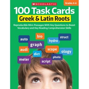 100 Task Cards: Greek & Latin Roots: Reproducible Mini-Passages with Key Questions to Boost Vocabulary and Reading Comprehension Skills - (Paperback) - 1 of 1