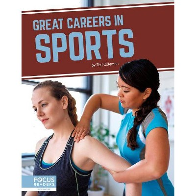 Great Careers in Sports - by  Ted Coleman (Paperback)