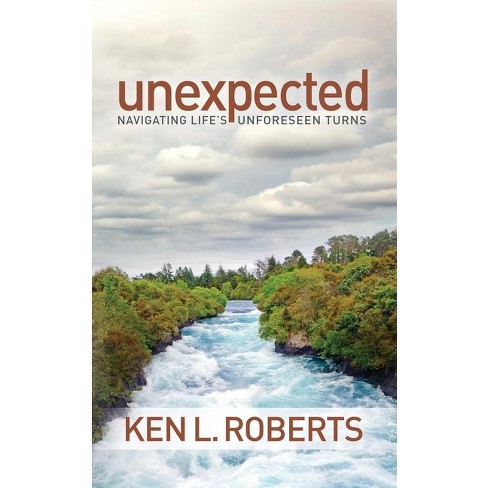Unexpected - by  Ken L Roberts (Paperback) - image 1 of 1