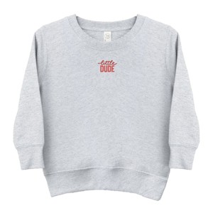 The Juniper Shop Embroidered Little Dude Toddler Sweatshirt - 1 of 4