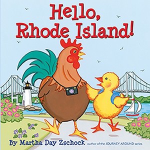Hello, Rhode Island! - by  Martha Day Zschock (Board Book) - 1 of 1