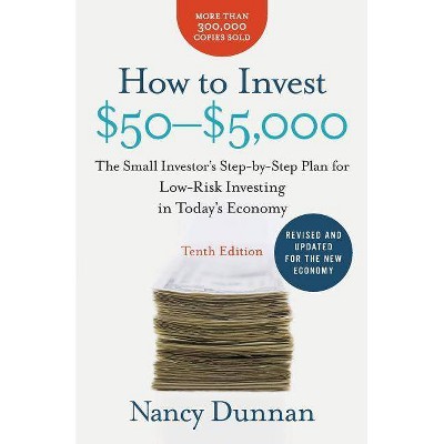 How to Invest $50-$5,000 - 10th Edition by  Nancy Dunnan (Paperback)