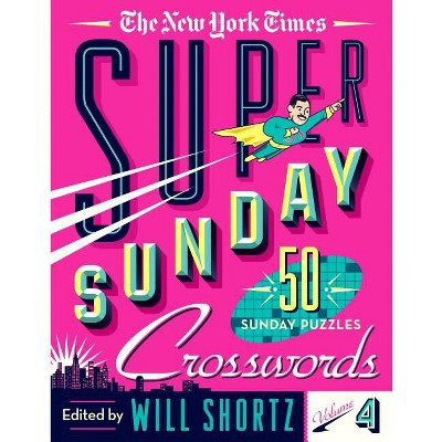 The New York Times Super Sunday Crosswords Volume 4 - (Spiral Bound)