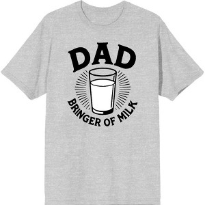 Dad Bringer Of Milk Adult Crew Neck Short Sleeve Tee - 1 of 2