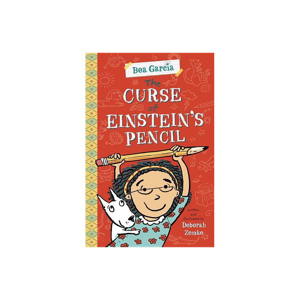 ISBN 9780803741553 product image for The Curse of Einstein's Pencil - (Bea Garcia) by Deborah Zemke (Hardcover) | upcitemdb.com