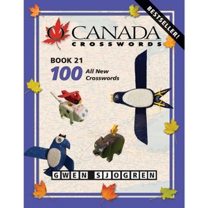 O Canada Crosswords Book 21 - by  Gwen Sjogren (Paperback) - 1 of 1