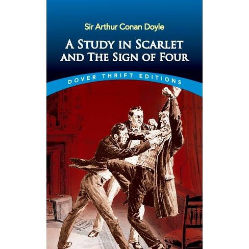 A Study In Scarlet And The Sign Of Four Dover Thrift Editions 4th Edition By Sir Arthur Conan Doyle Paperback Target