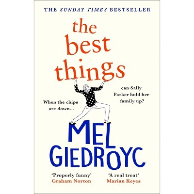 The Best Things - By Mel Giedroyc (paperback) : Target