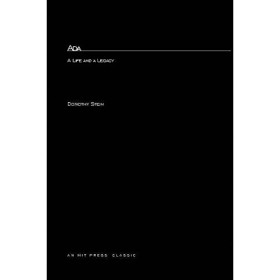 Ada - (History of Computing) by  Dorothy Stein (Paperback)