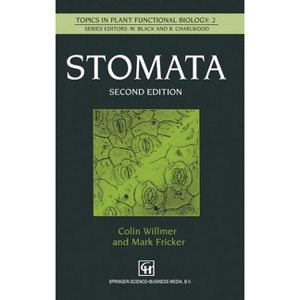 Stomata - (Topics in Plant Functional Biology) 2nd Edition by  Colin M Willmer & Mark Fricker & M Fricker & C Willmer (Hardcover) - 1 of 1