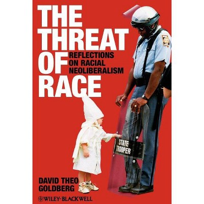 The Threat of Race - (Wiley-Blackwell Manifestos) by  David Theo Goldberg (Paperback)