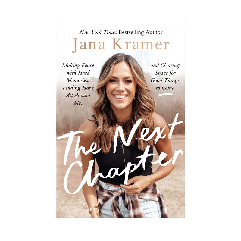 The Next Chapter - by  Jana Kramer (Hardcover), 1 of 2