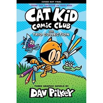 Cat Kid Comic Club Collection (#1-3) - by Dav Pilkey (Paperback)