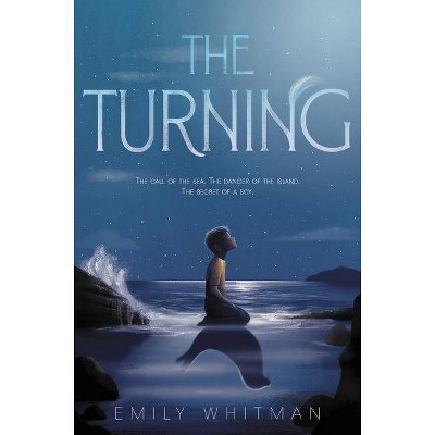 The Turning - by  Emily Whitman (Hardcover)