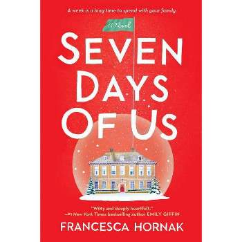 Seven Days of Us -  Reprint by Francesca Hornak (Paperback)