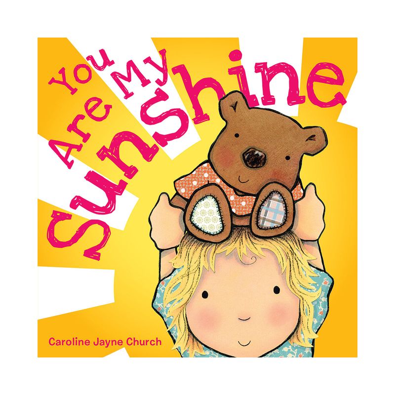 You Are My Sunshine (Board Book) by Caroline Jayne Church, 1 of 3