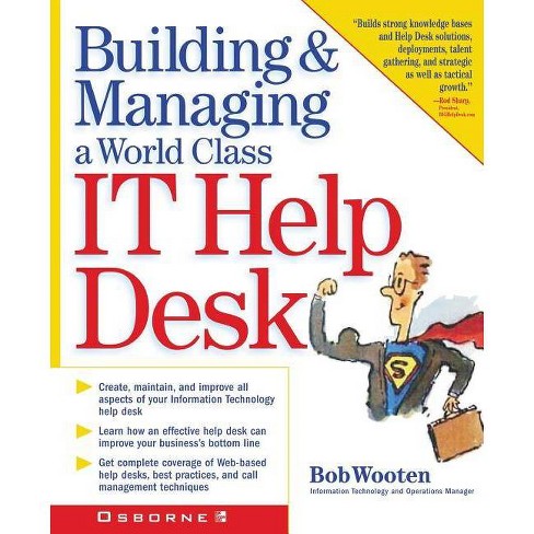 Building Managing A World Class It Help Desk Paperback Target