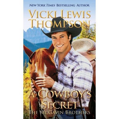 A Cowboy's Secret - (McGavin Brothers) by  Vicki Lewis Thompson (Paperback)