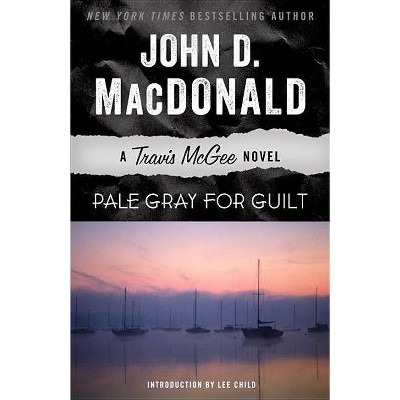 Pale Gray for Guilt - (Travis McGee) by  John D MacDonald (Paperback)