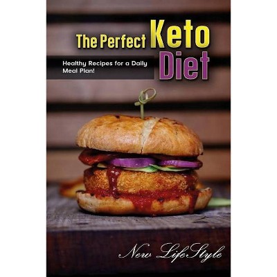 The Perfect Keto Diet - (Paperback)