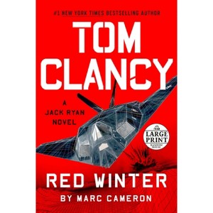 Tom Clancy Red Winter - Large Print by  Marc Cameron (Paperback) - 1 of 1