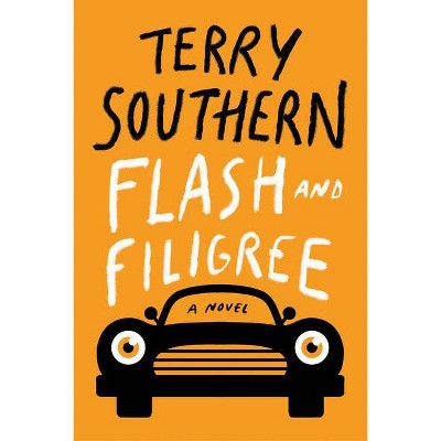 Flash and Filigree - by  Terry Southern (Paperback)