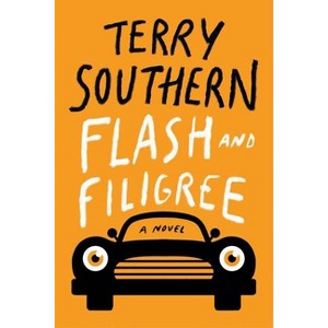 Flash and Filigree - by  Terry Southern (Paperback) - 1 of 1