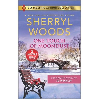 One Touch of Moondust & a Man You Can Trust - by Sherryl Woods & Jo McNally (Paperback)