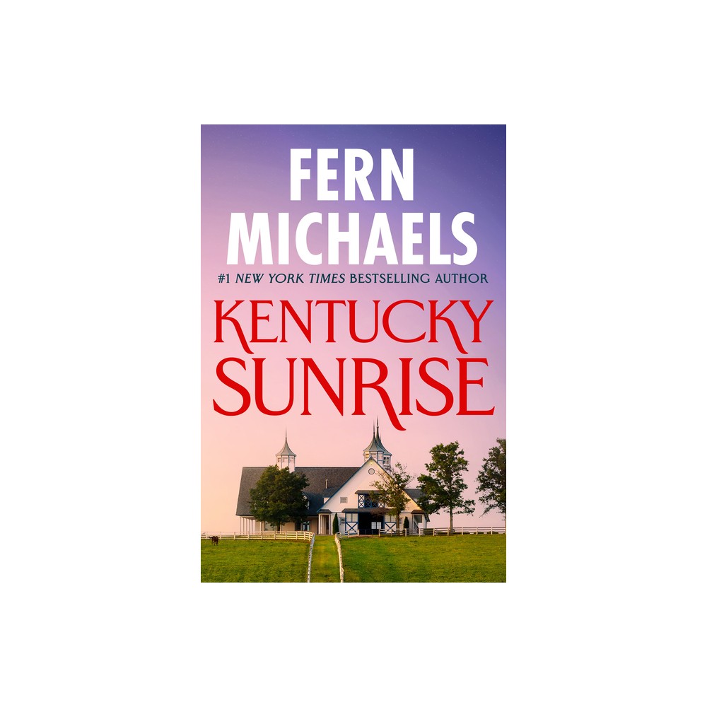 Kentucky Sunrise - by Fern Michaels (Paperback)