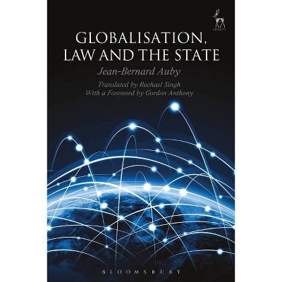 Globalisation, Law and the State - by  Jean-Bernard Auby (Hardcover)