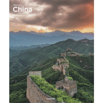 China - (Spectacular Places) by  Katja Sassmanshausen & Peggy Kames (Hardcover)