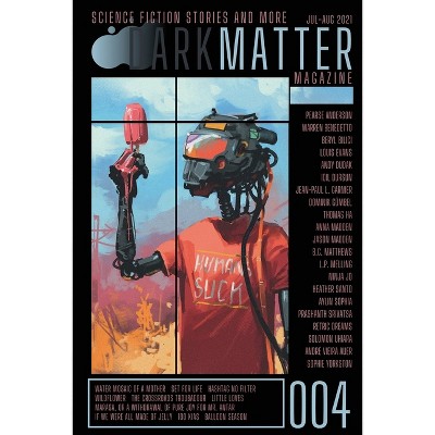 Dark Matter Magazine Issue 004 - by  Rob Carroll (Paperback)