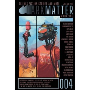 Dark Matter Magazine Issue 004 - by  Rob Carroll (Paperback) - 1 of 1