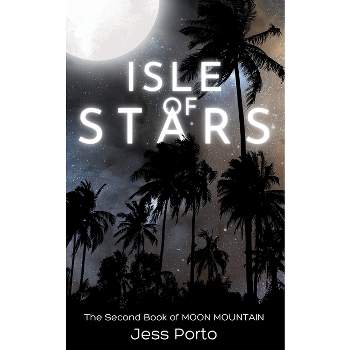 Isle of Stars - (Moon Mountain) by Jess Porto